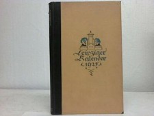 Leipziger Kalender. Illustriertes Jahrbuch und Chronik