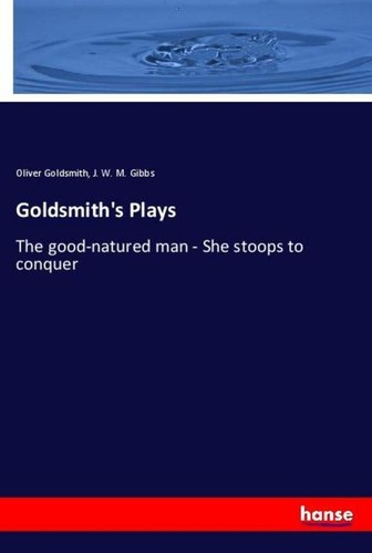 Goldsmith plays oliver - plays,