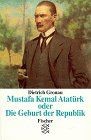 Mustafa Kemal Atatürk oder