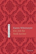 Ein Job für Neill Archer von Witemeyer, Karen | Buch | Zustand sehr gut