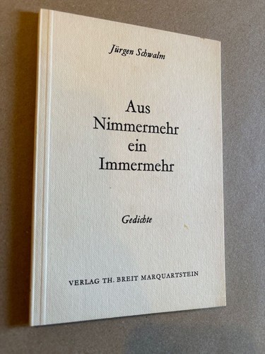 Aus nimmermehr ein - nimmermehr,