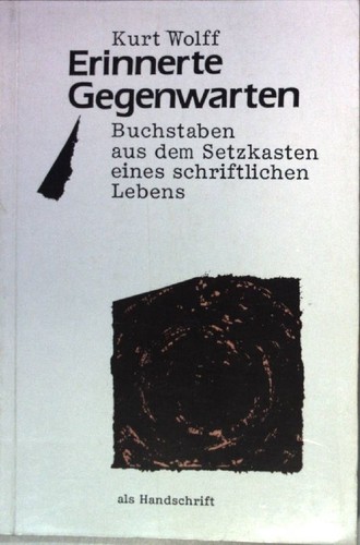 Erinnerte gegenwarten - erinnerte,