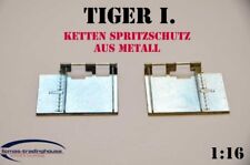  METALL KETTENSPRITZSCHUTZ FÜR  PANZER TIGER 1 3818 HENG LONG TORRO TAIGEN 1:16 