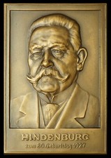 PAUL VON HINDENBURG: Bronze-Plakette 1927. AUF SEINEN 80. GEBURTSTAG.