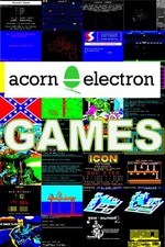 ACORN ELECTRON -- 🧩 GAMES 🧩 SPIELE 🧩 JEUX 🧩 GIOCHI 🧩🔔 UPDATE: 25. 7. 2025