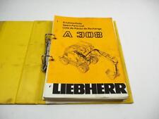 Liebherr A308 Litronic Bagger Typ 374 Ersatzteilliste Spare Parts List 1995