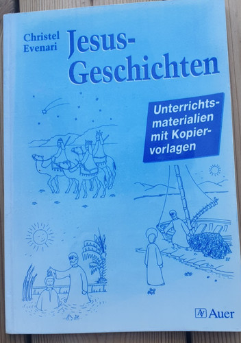 Jesus geschichten von evenari - jesus-geschichten,