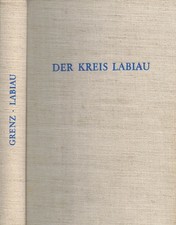 Grenz, Der Kreis Labiau, Ostpreußisches Heimatbuch, Ostpreußen, Marburg 1973