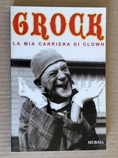 Grock - MEINE CLOWNKARRIERE -