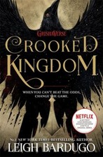 Crooked Kingdom (Six of Crows