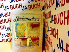 Seidenmalerei: Grundtechniken