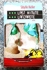 Sibylle Keller - Last Minute Lanzarote ROMAN Lingen 2003 Gebundene Ausgabe