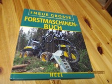 Das neue große Forstmaschinen-Buch -  Foto-Dokumentation