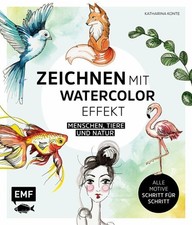 Zeichnen mit Watercolor-Effekt: Buch Edition Michael Fischer / EMF Verlag