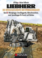 Liebherr – Die Erfolgsgeschichte der Hydraulikbagger Band 2 