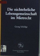 Die nichteheliche Lebensgemeinschaft im Mietrecht : eine Darstellung der Rechtsl