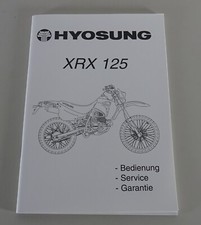 Betriebsanleitung  + Service Hyosung XRX 125 Enduro / Crosser Stand 07/2003
