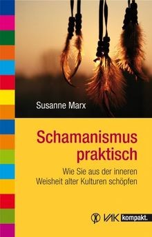 Schamanismus praktisch wie - schamanismus,