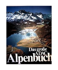 Das große ADAC - Alpenbuch