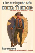 The Authentic Life of Billy the Kid Pat F. Garrett Taschenbuch Englisch 2007