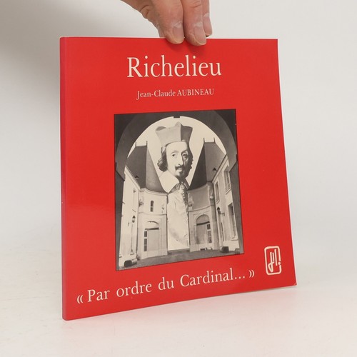 Richelieu par ordre - richelieu:, "par