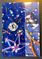 Bastelbuch Weihnachten: Weihnachtsschmuck aus Perlen, Klara Schreier
