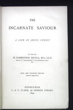 The Incarnate Saviour, a Life