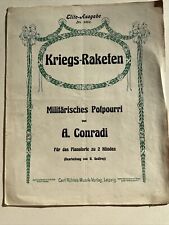 Kriegs-Raketen Militärisches Potpourri Conradi alte Noten Klavier Piano um 1900