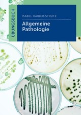 Übungsbuch Allgemeine Pathologie Haider-Strutz, Isabel: