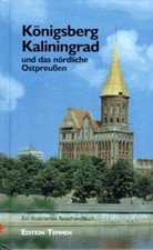 Königsberg /Kaliningrad. Ein illustriertes Reisehandbuch... | Buch | Zustand gut