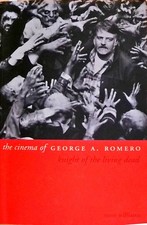 The Cinema of George A. Romero: Knight of the Living Dead (Directors' Cuts) Will