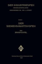 Der Siemens-Martin-Ofen: Die