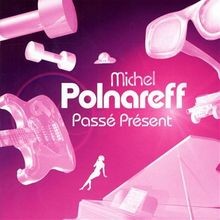 Passe present von michel - passe,