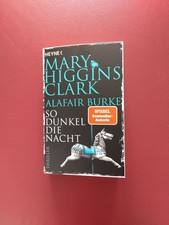 Mary Higgins Clark/ Alafair Burke:  So dunkel die Nacht Thriller