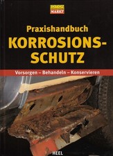 Praxishandbuch Korrosionsschutz, Rost behandeln/Konservieren/Vorsorgen/Handbuch