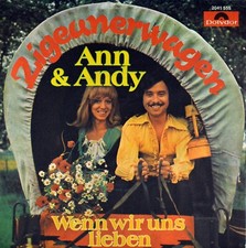 7" ANN & ANDY Zigeunerwagen / Wenn wir uns lieben POLYDOR orig. 1974 NEUWERTIG!