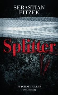 Splitter psychothriller von - splitter:,