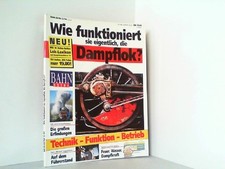 Bahn Extra 2/94. Wie funktioniert sie eigentlich, die Dampflok? GeraNova (Hrsg.)