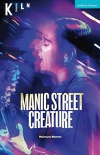 Manic Street Creature by
