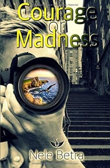 Courage madness - courage,