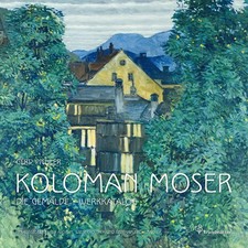 Koloman Moser. Die Gemälde
