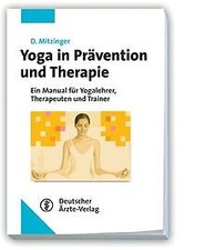 Yoga in Prävention und Therapie: Manual für Yogalehrer, ... | Buch | Zustand gut