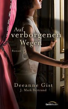 Auf verborgenen wegen roman - verborgenen, wegen: