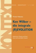 Ken Wilber - die integrale