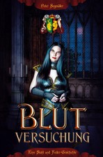 BLUTVERSUCHUNG Die Chronik von