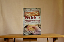 Gerhard Spannbauer - Perfekte Krisenvorsorge - überleben... / gebundene Ausgabe
