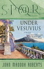 John maddox roberts spqr - john, xi