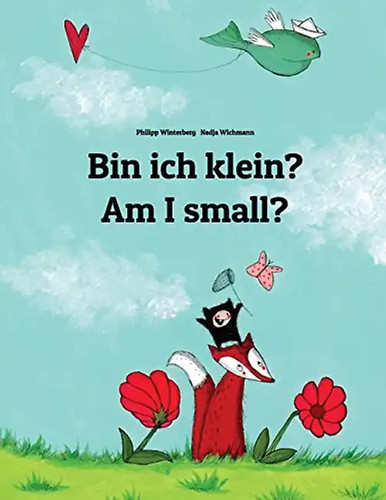 Bin ich klein i - ich, klein?