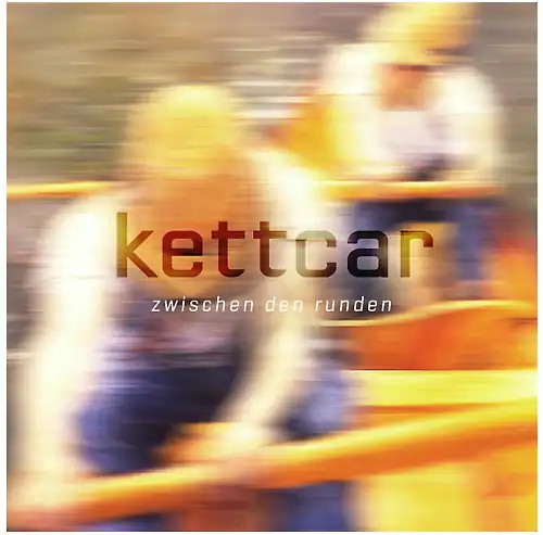Kettcar zwischen den runden - kettcar,