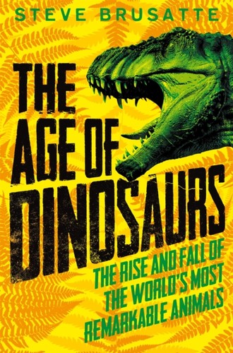 The age dinosaurs - dinosaurs:, rise